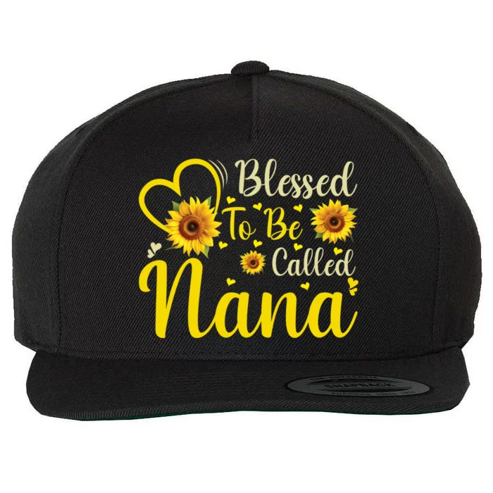 Blessed To Be Called Nana Cute Sunflower Women Mothers Day Wool Snapback Cap