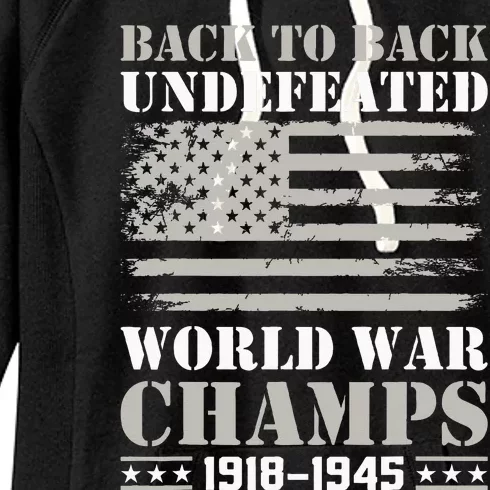 Back To Back Undefeated World War Champs 4th Of July Women's Fleece Hoodie