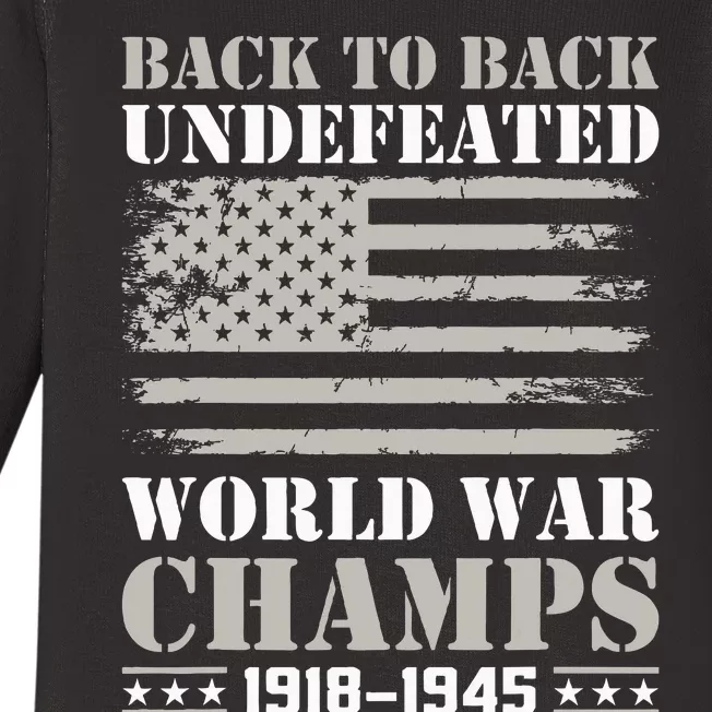 Back To Back Undefeated World War Champs 4th Of July Baby Long Sleeve Bodysuit