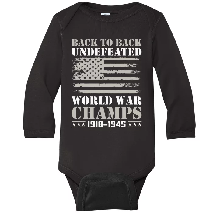 Back To Back Undefeated World War Champs 4th Of July Baby Long Sleeve Bodysuit