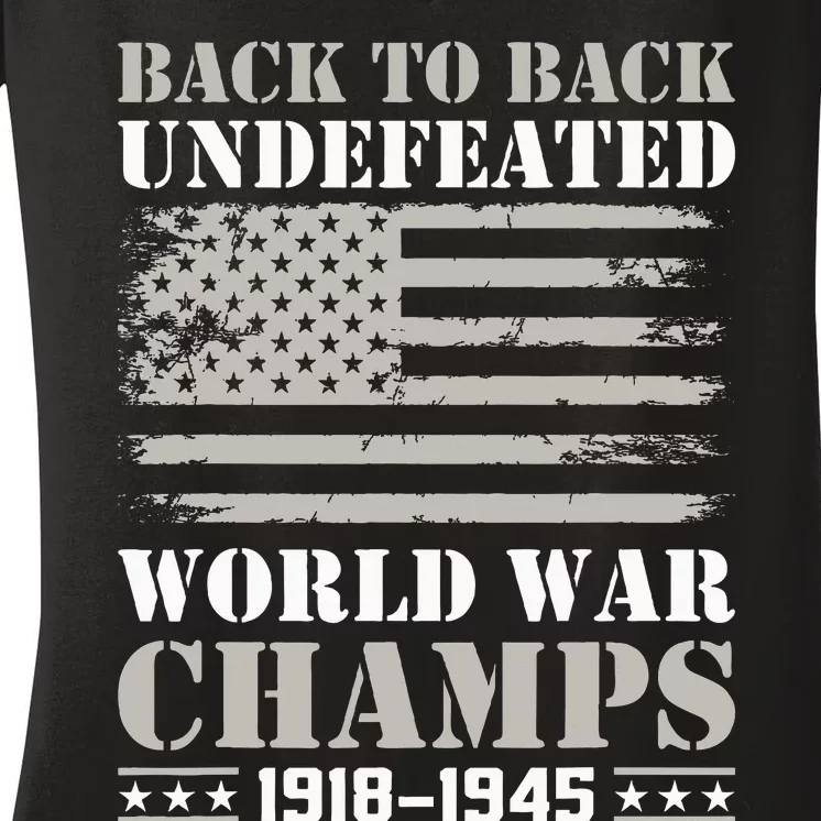 Back To Back Undefeated World War Champs 4th Of July Women's V-Neck T-Shirt