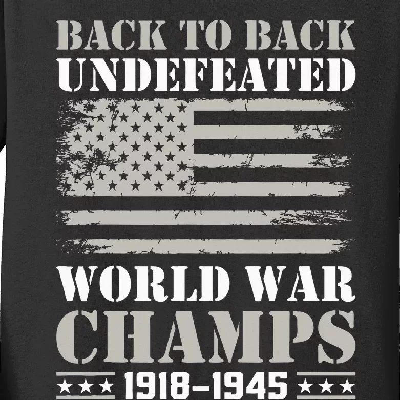 Back To Back Undefeated World War Champs 4th Of July Kids Long Sleeve Shirt