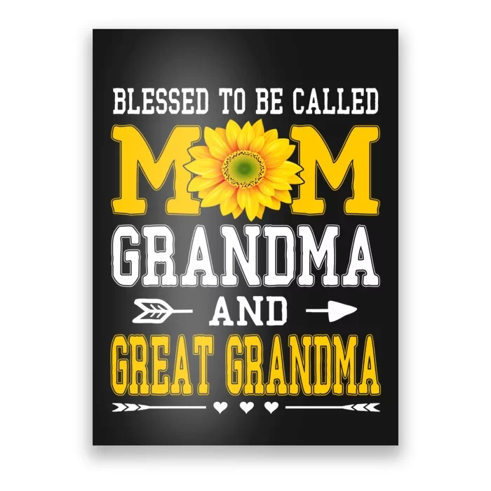 Blessed To Be Called Mom Grandma Great Grandma Mothers Day Poster