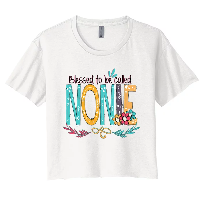 Blessed To Be Called Nonie Colorful Grandma Women's Crop Top Tee