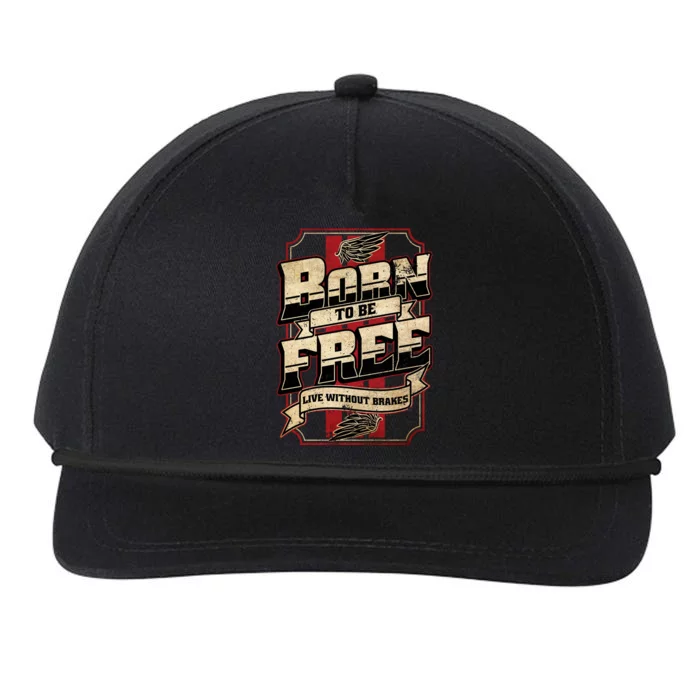 Born To Be Free Live Without Brakes Biker Vintage Snapback Five-Panel Rope Hat