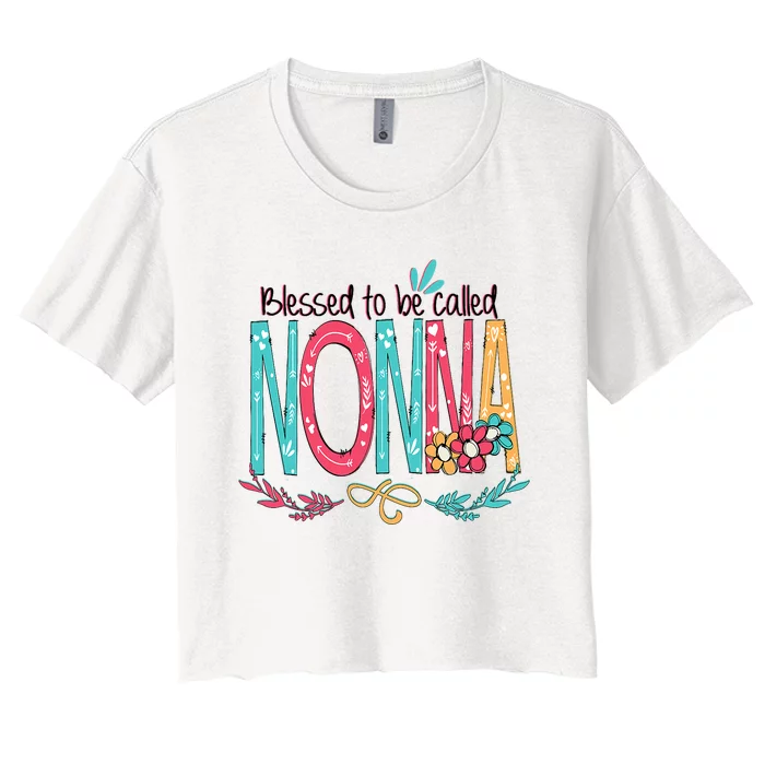 Blessed To Be Called Nonna Colorful Grandma Women's Crop Top Tee