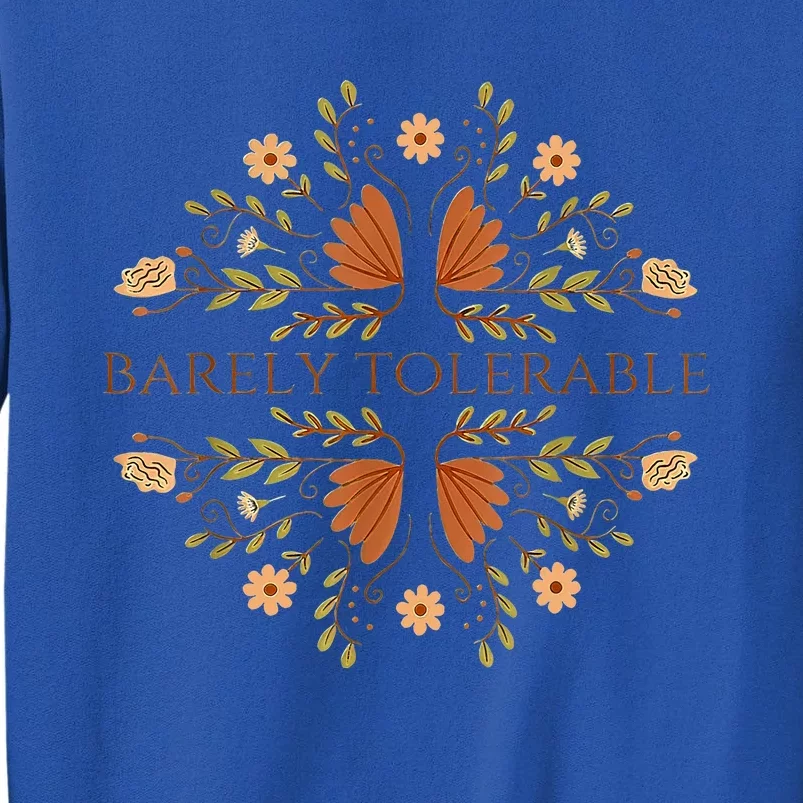 Barely Tolerable Sweatshirt