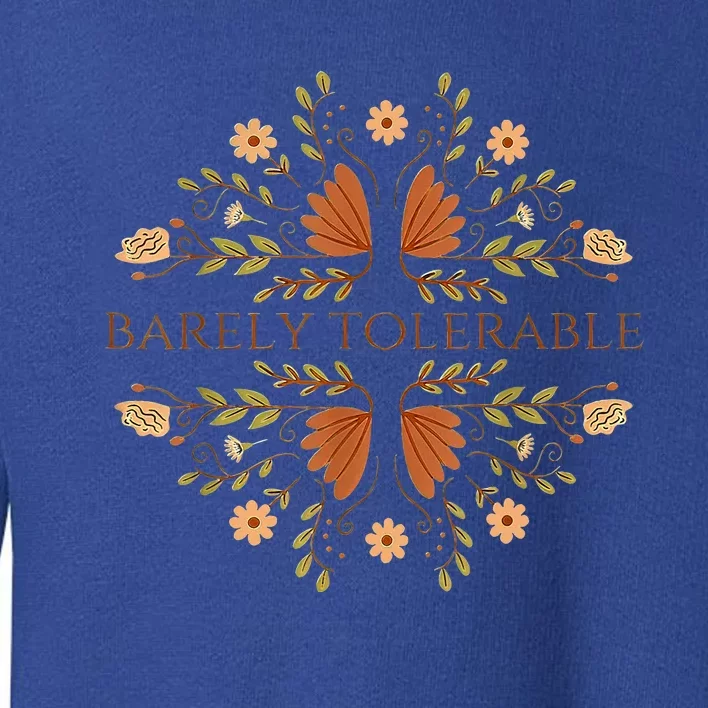 Barely Tolerable Toddler Sweatshirt