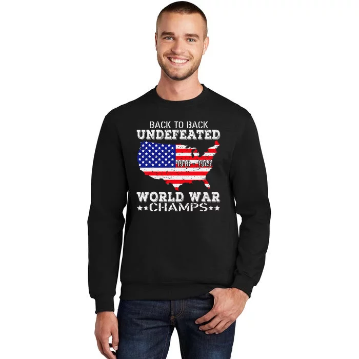 Back To Back Undefeated World War Champs Tall Sweatshirt