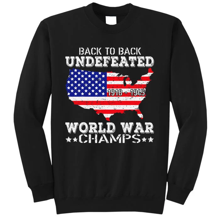 Back To Back Undefeated World War Champs Tall Sweatshirt