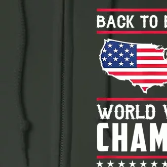 Back To Back Undefeated World War Champs Full Zip Hoodie