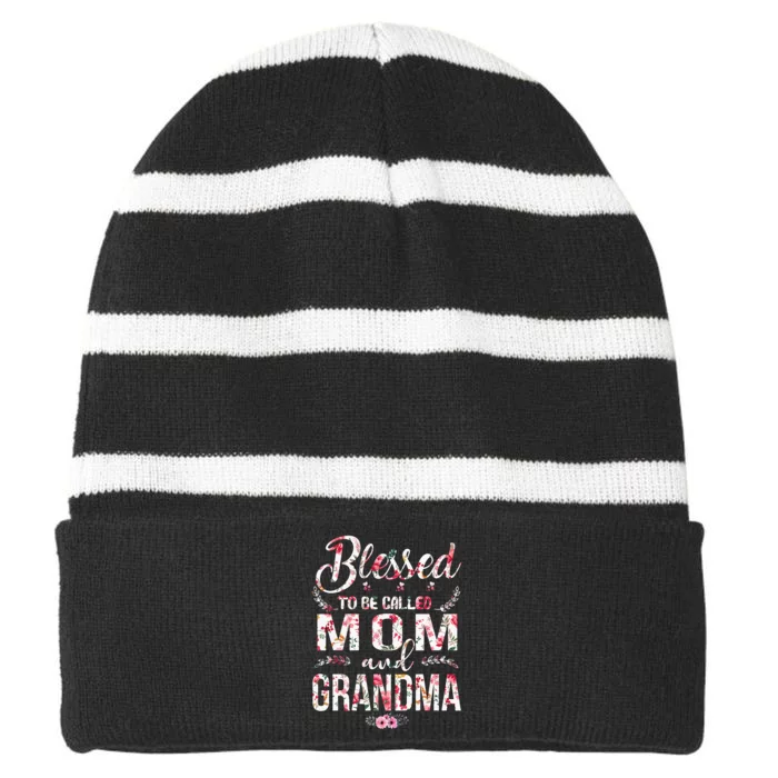 Blessed To Be Called Mom And Grandma Floral MotherS Day Striped Beanie with Solid Band