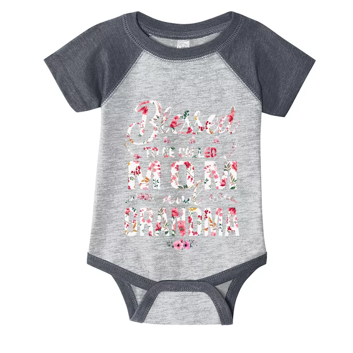 Blessed To Be Called Mom And Grandma Floral MotherS Day Infant Baby Jersey Bodysuit