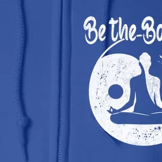 Be The Balance Meditation Namaste Yin Yan Yoga Gift Full Zip Hoodie