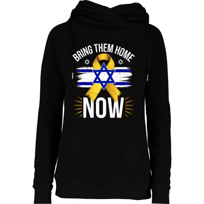 Bring Them Back Home Now Israel Flag Yellow Ribbon Womens Funnel Neck Pullover Hood