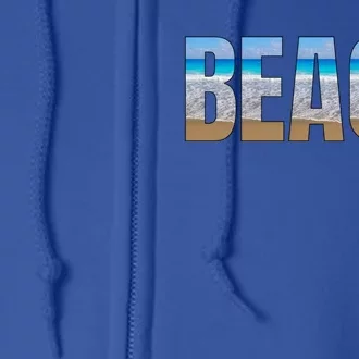 Beach The Beach Is My Happy Place Life Is Better At Beach Great Gift Full Zip Hoodie