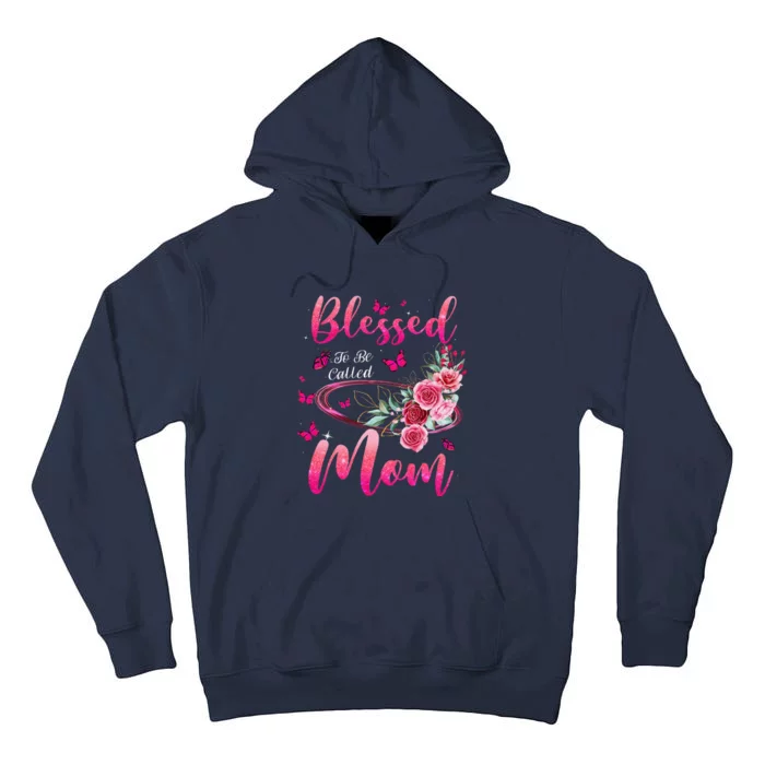 Blessed To Be Called Mom Cute Mothers Day Tall Hoodie