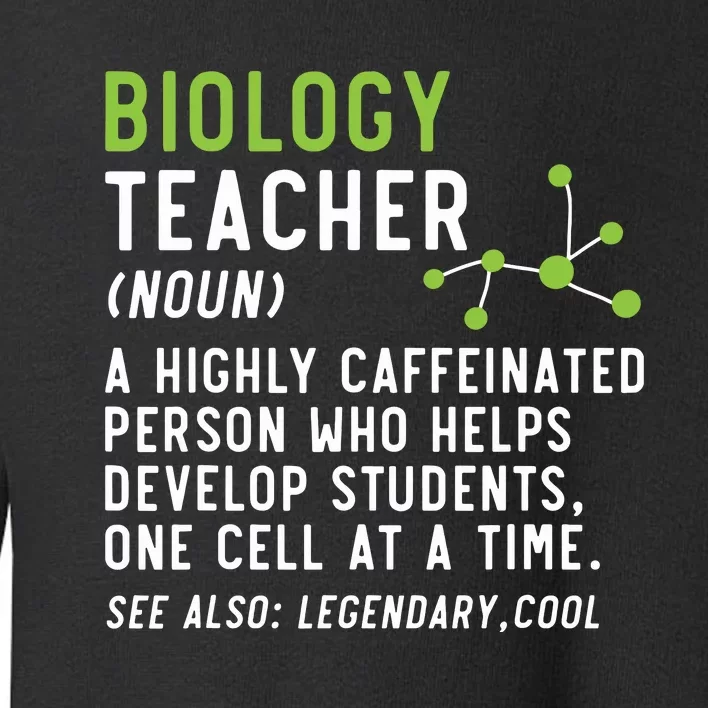 Biology Teacher Biology Student Science Lover Biologist Toddler Sweatshirt