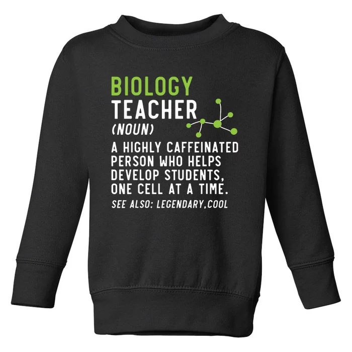 Biology Teacher Biology Student Science Lover Biologist Toddler Sweatshirt