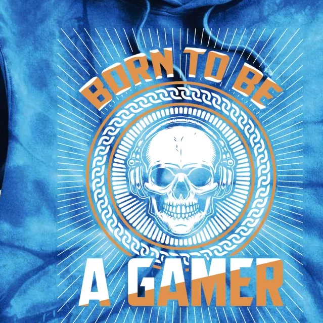 Born To Be A Gamer Funny Gift Tie Dye Hoodie