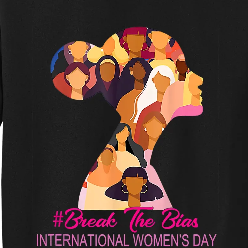 Break The Bias International Womens Day 8th March Womens Day Tall Sweatshirt