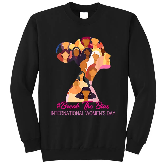 Break The Bias International Womens Day 8th March Womens Day Tall Sweatshirt