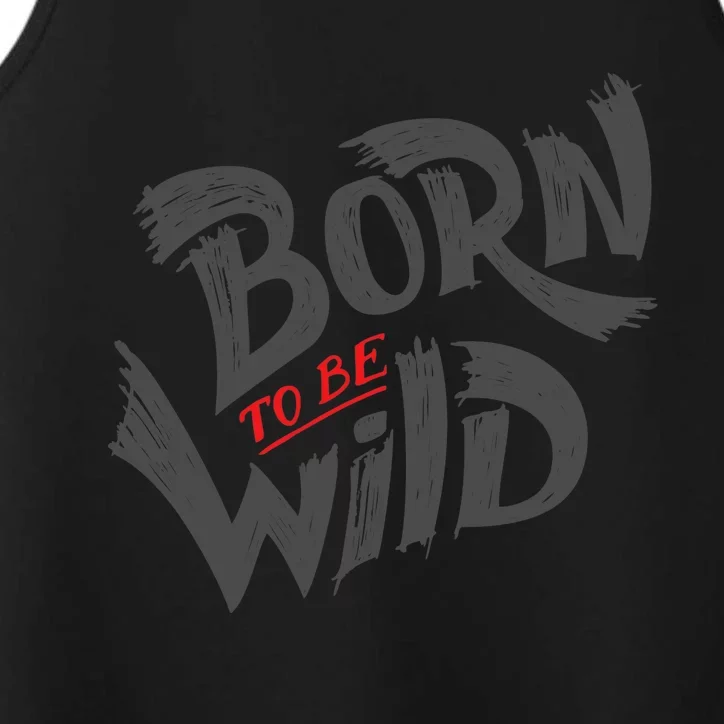 "Born to be Wild" Performance Tank