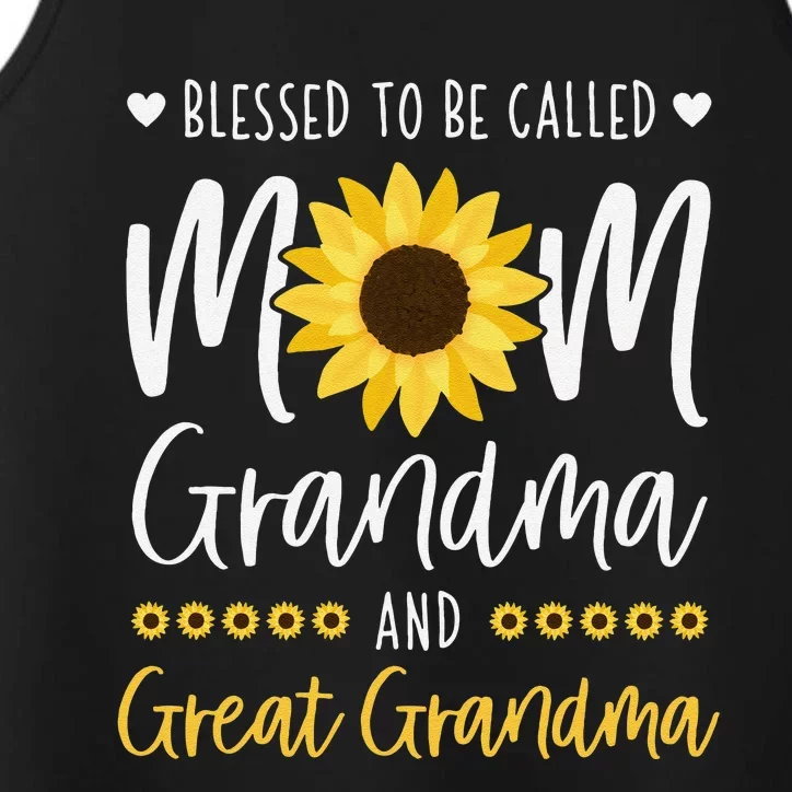 Blessed To Be Called Mom Grandma And Great Grandma Sunflower Performance Tank