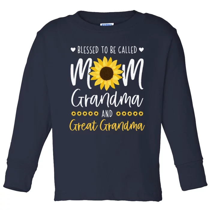 Blessed To Be Called Mom Grandma And Great Grandma Sunflower Toddler Long Sleeve Shirt