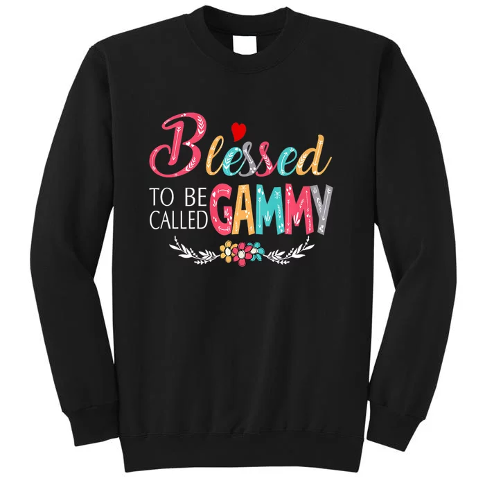 Blessed To Be Called Gammy Colorful For Grandma Gifts Tall Sweatshirt