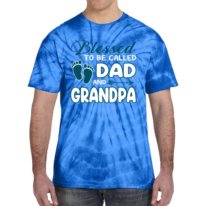 Blessed To Be Called Dad And Grandpa Gift Funny Gift Christmas Cute Gift Tie-Dye T-Shirt