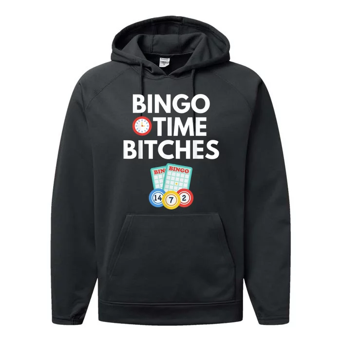 Bingo Time Bitches Funny Bingo Player Game Lover Humor Performance Fleece Hoodie