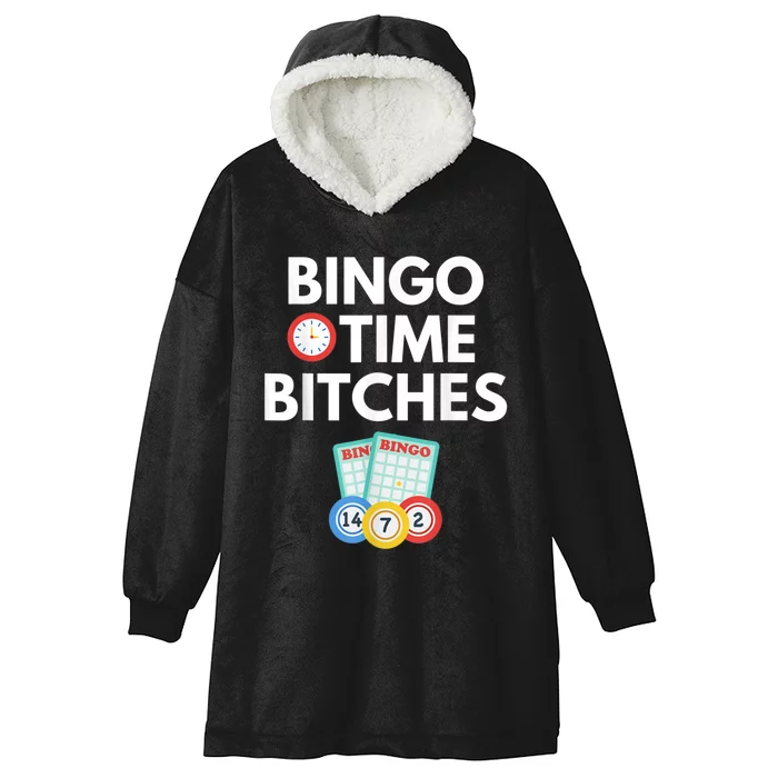 Bingo Time Bitches Funny Bingo Player Game Lover Humor Hooded Wearable Blanket