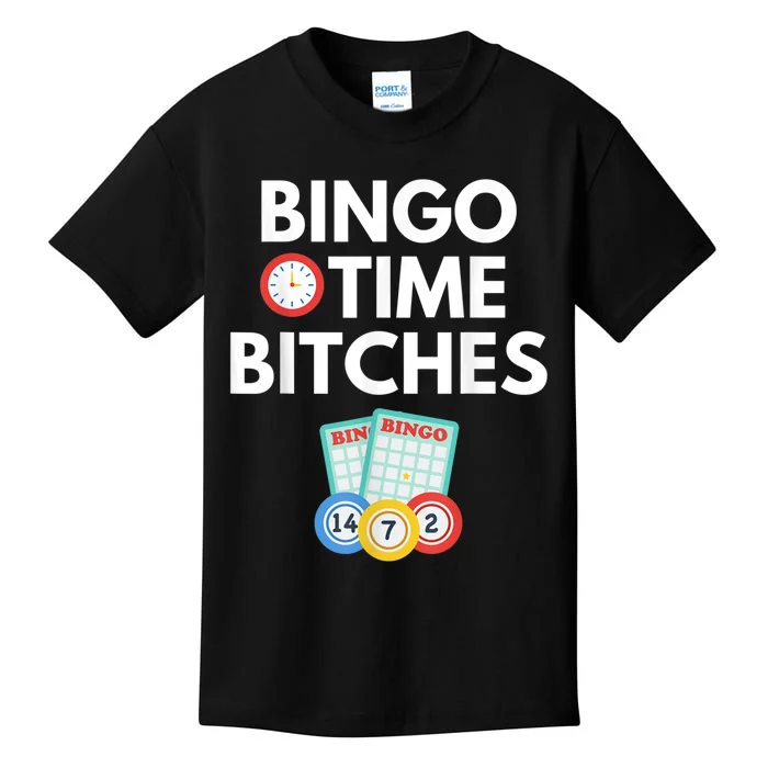 Bingo Time Bitches Funny Bingo Player Game Lover Humor Kids T-Shirt