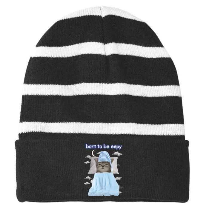 Born To Be Eepy Cringey Striped Beanie with Solid Band