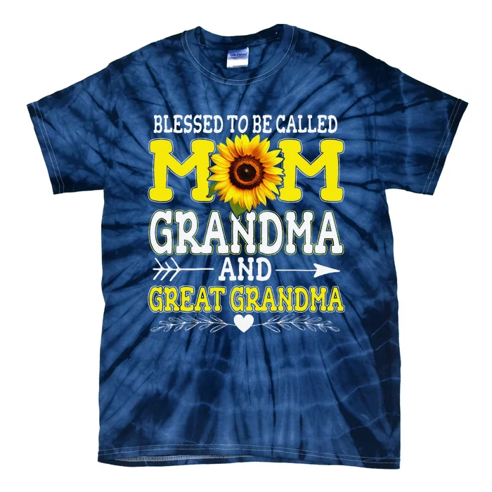 Blessed To Be Called Mom Grandma Great Grandma MotherS Day Tie-Dye T-Shirt