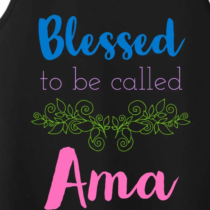 Blessed To Be Called Ama MotherS Day Performance Tank