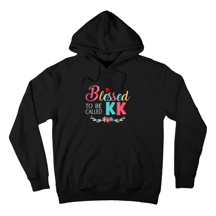 Blessed To Be Called Kk Colorful Gifts Hoodie