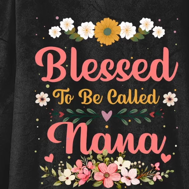 Blessed To Be Called Nina Mothers Day Hooded Wearable Blanket