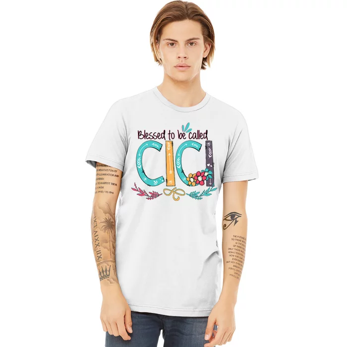 Blessed To Be Called Cici Colorful Grandma Premium T-Shirt