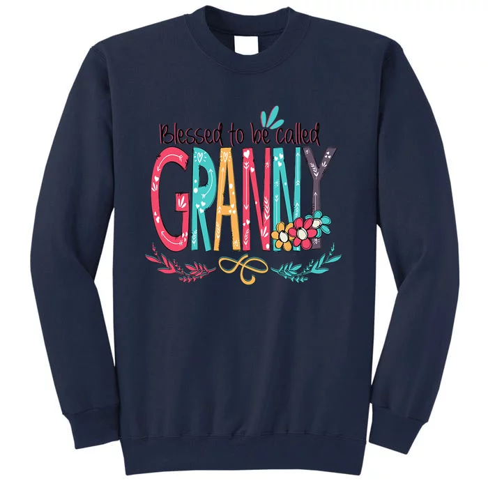 Blessed To Be Called Granny Colorful Gifts Tall Sweatshirt