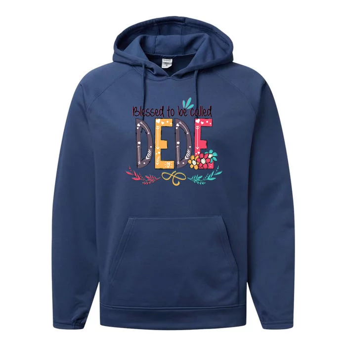 Blessed To Be Called Dede Colorful Grandma Performance Fleece Hoodie