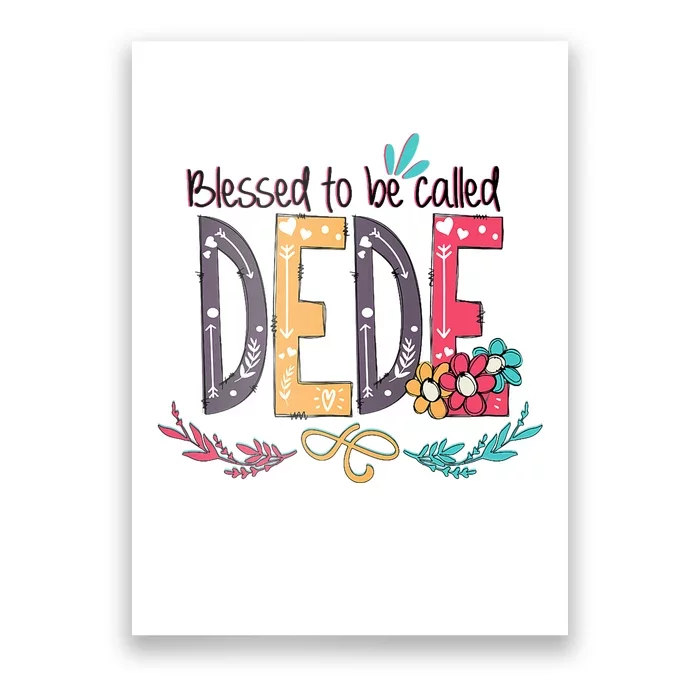 Blessed To Be Called Dede Colorful Grandma Poster