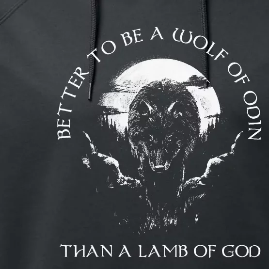 Better To Be A Wolf Of Odin Than Performance Fleece Hoodie