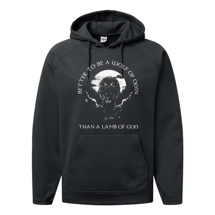 Better To Be A Wolf Of Odin Than Performance Fleece Hoodie