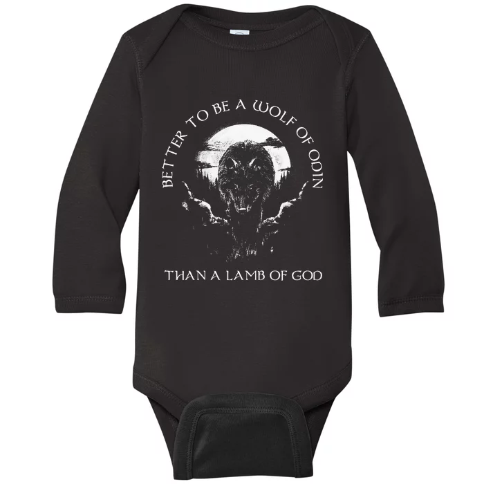 Better To Be A Wolf Of Odin Than Baby Long Sleeve Bodysuit