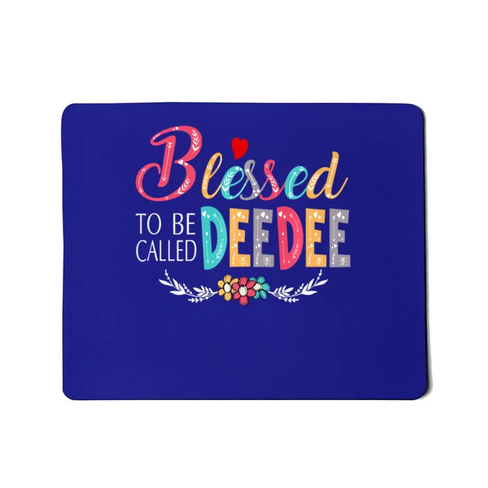 Blessed To Be Called Deedee Colorful Art Mousepad