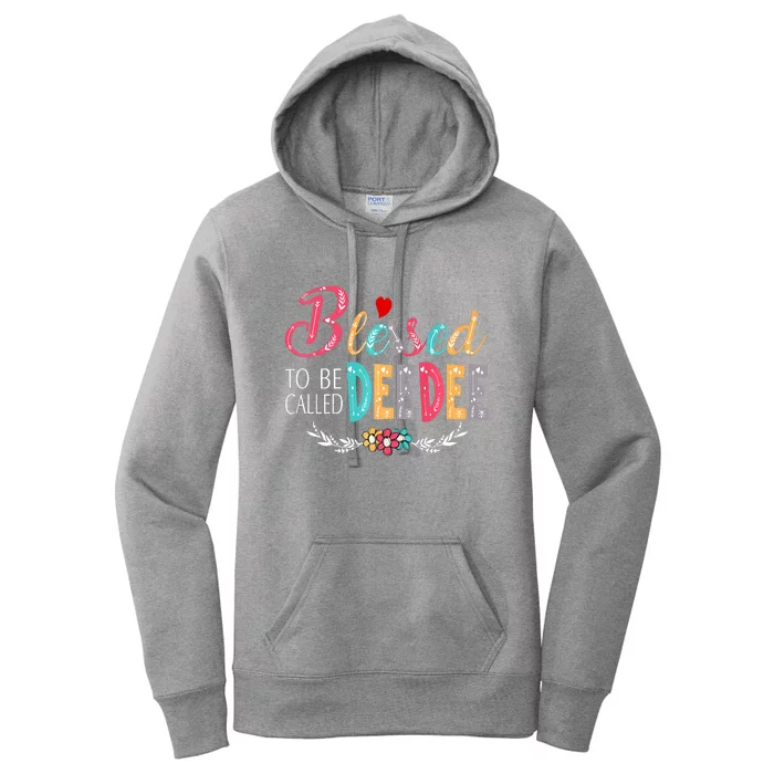 Blessed To Be Called Deedee Colorful Art Women's Pullover Hoodie