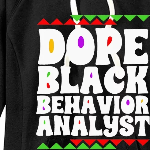 Behavior Technician BCBA ABA Dope Black Behavior Analyst Women's Fleece Hoodie