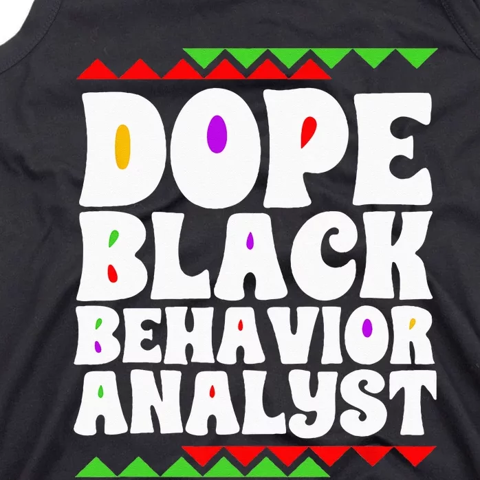 Behavior Technician BCBA ABA Dope Black Behavior Analyst Tank Top